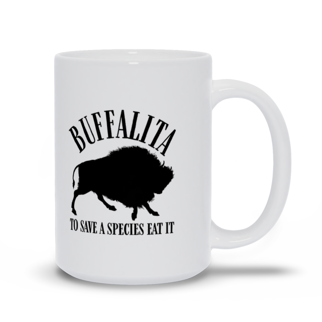 Buffalita To Save A Species Eat It Mugs