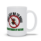 Just Say No To Bugs Mugs