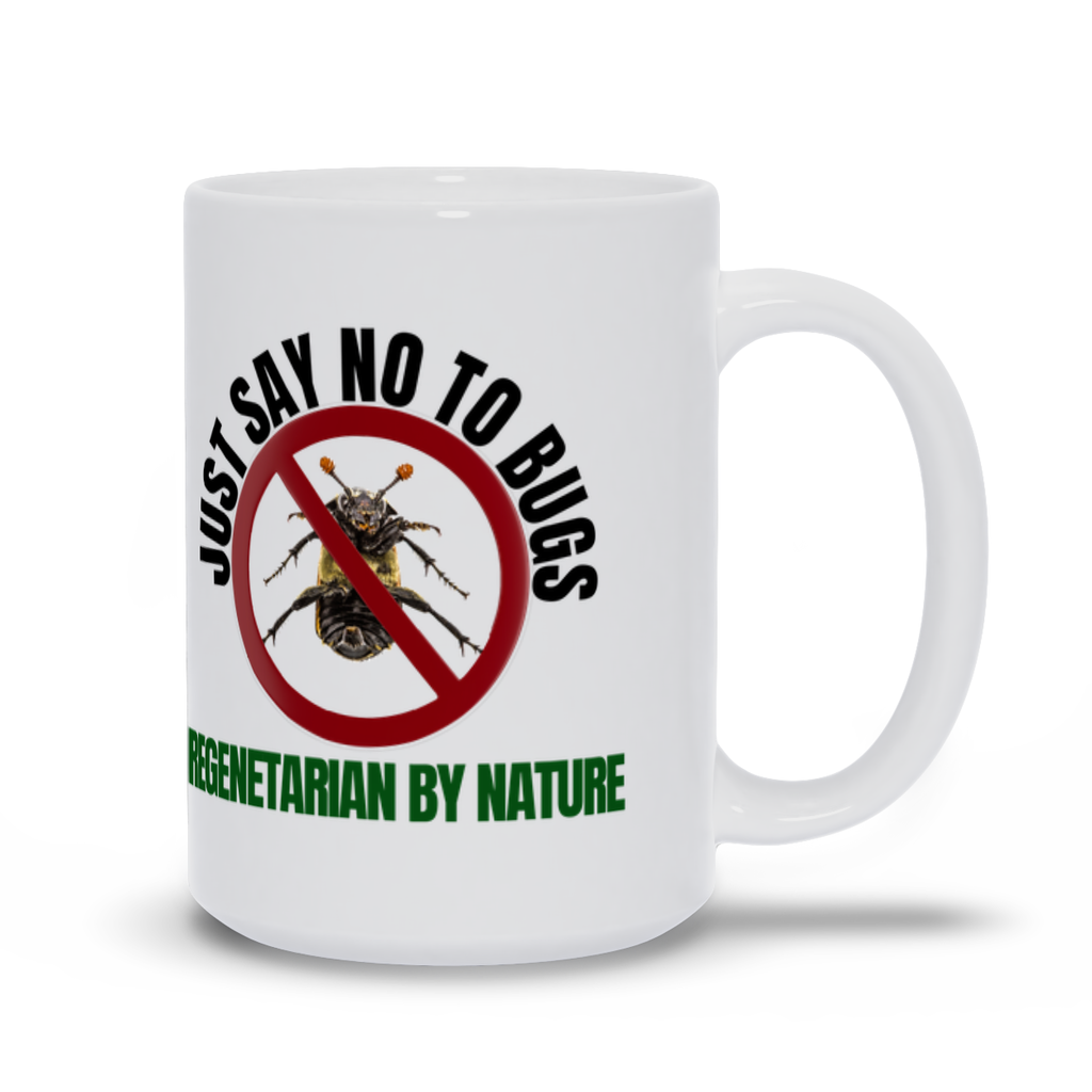 Just Say No To Bugs Mugs