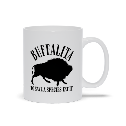 Buffalita To Save A Species Eat It Mugs